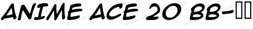 ANIME ACE 20 bb字体转换